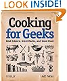 Cooking for Geeks: Real Science, Great Hacks, and Good Food