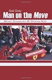Man on the Move: Michael Schumacher, My Sporting Hero