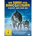 Die Reise der Dinosaurier - Flucht aus dem Eis