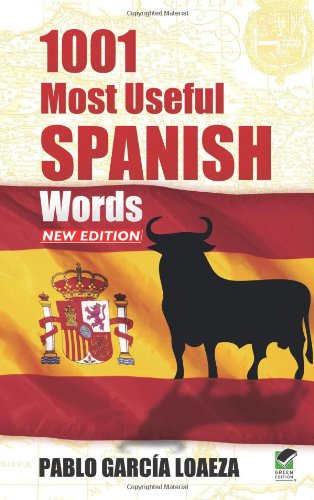 1001 Most Useful Spanish Words NEW EDITION (Dover Language Guides Spanish)