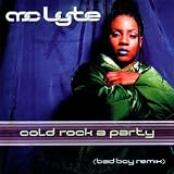 Cold Rock a Party / Have You Ever