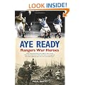 Aye Ready: Rangers War Heroes