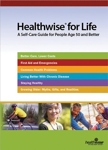 healthwise for life a self care guide for people age 50 and better