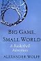 Big Game, Small World: A Basketball Adventure