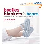 Booties, Blankets and Bears: 20 Irresistible Hand Knits for Your Baby by Debbie Bliss
