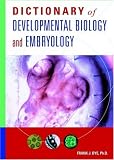 Dictionary of Developmental Biology and Embryology