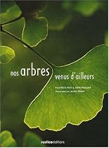Nos arbres venus d'ailleurs