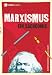 Marxismus: Ein Sachcomic