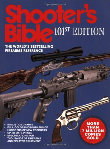 Shooter's Bible: The World's Bestselling Firearms Reference