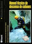 Manual tecnico de descenso de ca�ones...