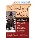 The Cowboy at Work: All About His Job and How He Does It