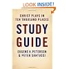 Christ Plays in Ten Thousand Places (Study Guide)