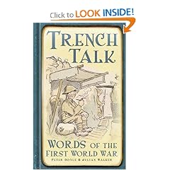 Trench Talk: Words of the First World War by Peter Doyle and Julian Walker