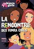 Kinra girls : La rencontre des Kinra tome 1