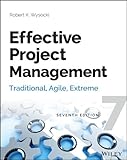 Effective project management : traditional, agile, extreme
