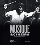 Musique et cin�ma : Le mariage du si�...