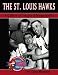 The St. Louis Hawks: A Gallery of Images and Memorabilia