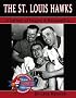 The St. Louis Hawks: A Gallery of Images and Memorabilia