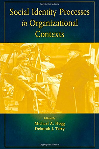 Social Identity Processes in Organizational Contexts