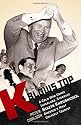 K Blows Top: A Cold War Comic Interlude Starring Nikita Khrushchev, America's Most Unlikely Tourist