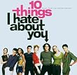 10 Things I Hate About You
