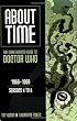 About Time: The Unauthorized Guide to Doctor Who: 1966-1969: Seasons 4 to 6