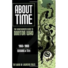 About Time: The Unauthorized Guide to Doctor Who: 1966-1969: Seasons 4 to 6