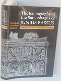 The iconography of the sarcophagus of Junius Bassus