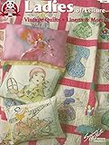 Ladies of Leisure: Vintage Quilts, Linens & More