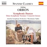 Orbón: Symphonic Dances; Three Symphonic Versions; Concerto Grosso