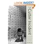 The Cutter Incident: How America?s First Polio Vaccine Led to the Growing Vaccine Crisis