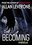 The Becoming - a novella