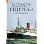 Ships of the Mersey: A Photographic History