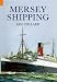 Ships of the Mersey: A Photographic History