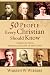 50 People Every Christian Should Know: Learning from Spiritual Giants of the Faith