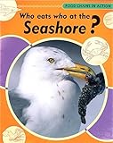 Who eats who at the seashore?