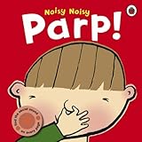 Books : Noisy Noisy Parp! (Noisy Noisy)