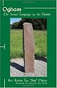 Ogham: The Secret Language of the Druids