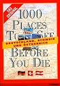 1000 Places to see before you die - Deutschland, &Ouml;sterreich, Schweiz