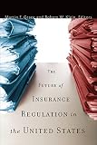 The future of insurance regulation in the United States