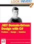.NET Domain-Driven Design with C#: Problem - Design - Solution (Programmer to Programmer)