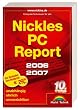 Nickles PC-Report 2006/2007