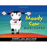Moody Cow Meditates