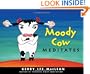 Moody Cow Meditates