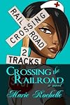 Crossing The Railroad