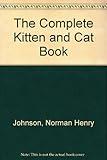 The complete kitten and cat book