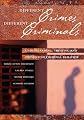 Different crimes different criminals : understanding, treating and preventing criminal behavior