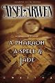 A Pharaoh, a Spell and Jade