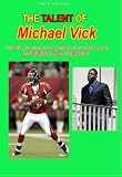 The Talent of Michael Vick