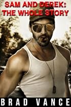 Sam and Derek: The Whole Story Sam and Derek: The Whole Story